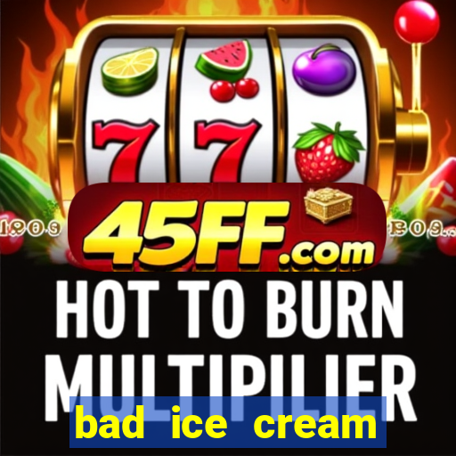 bad ice cream click jogos